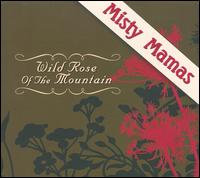 Wild Rose of the Mountain von Misty Mamas