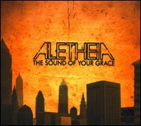 Sound of Your Grace von Aletheia