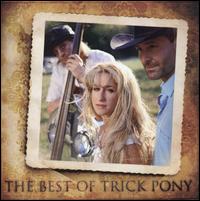 Best of Trick Pony von Trick Pony