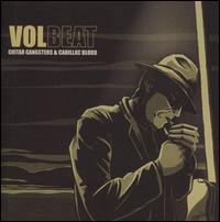 Guitar Gangsters and Cadillac Blood von Volbeat