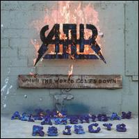 When the World Comes Down [19 Tracks] von The All-American Rejects