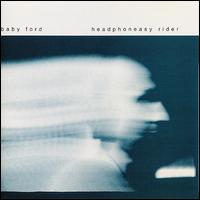 Headphoneasyrider von Baby Ford