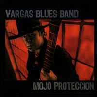 Mojo Proteccion von Vargas Blues Band