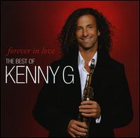 Forever in Love: The Best O Kenny G von Kenny G