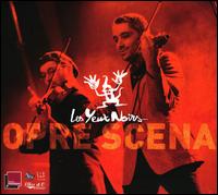 Best Oyf: Opera Scena von Les Yeux Noirs