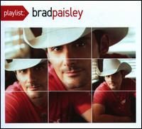 Playlist: The Very Best of Brad Paisley von Brad Paisley