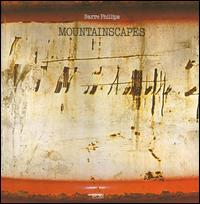 Mountainscapes von Barre Phillips