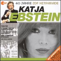 Beste Aus 40 Jahren Hitparade von Katja Ebstein