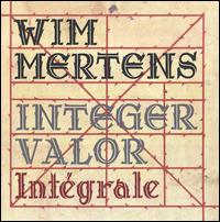 Integer Valor: Intégrale von Wim Mertens