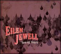 Sea of Tears von Eilen Jewell