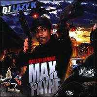 Max B on Demand: Max Payne von Max B.