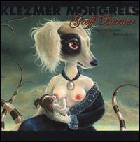 Klezmer Mongrels von Geoff Berner