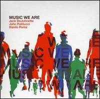 Music We Are von Jack DeJohnette