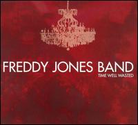 Time Well Wasted von The Freddy Jones Band