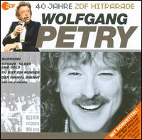 Beste Aus 40 Jahren Hitparade von Wolfgang Petry