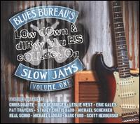 Blues Bureau's Low Down & Dirty Blues Collection, Vol 1: Slow Jams von Various Artists