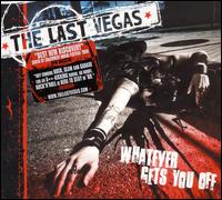 Whatever Gets You Off von The Last Vegas