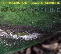 Shadow Machine von Tom Hamilton