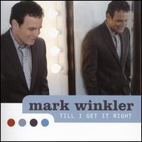 Till I Get It Right von Mark Winkler