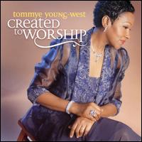 Created to Worship von Tommye Young-West