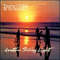 Another Friday Night von Trevor Childs