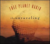Unraveling von Free Planet Radio