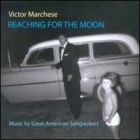 Reaching for the Moon von Victor Marchese