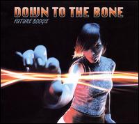 Future Boogie von Down to the Bone