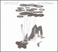 Mythomania von Cryptacize