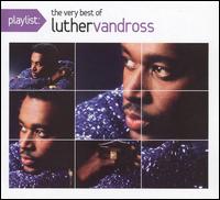 Playlist: The Very Best of Luther Vandross von Luther Vandross