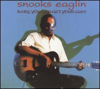 Baby, You Can Get Your Gun! von Snooks Eaglin