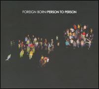 Person to Person von Foreign Born