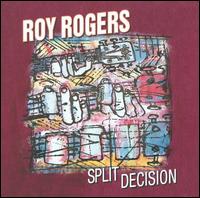 Split Decision von Roy Rogers