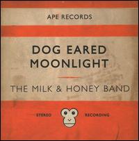 Dog Eared Moonlight von The Milk and Honey Band