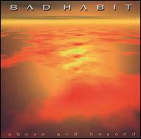 Above and Beyond von Bad Habit