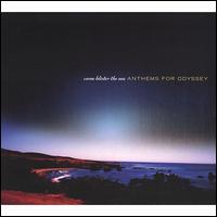 Come Blister the Sea von Anthems for Odyssey