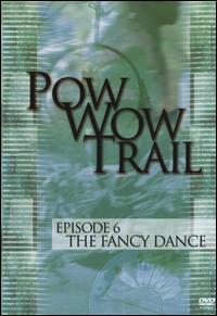Pow Wow Trail, Vol. 6: The Fancy Dance von Various Artists