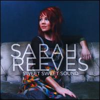 Sweet Sweet Sound von Sarah Reeves