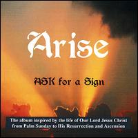 Arise von Ask for a Sign