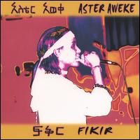 Fikir von Aster Aweke