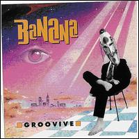 Banana: Groovive von Sean Wayland