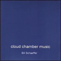 Cloud Chamber Music von Bill Schaeffer
