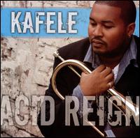 Acid Reign von Kafele