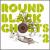 Round Black Ghosts, Vol. 2 von Various Artists