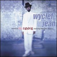 Presents the Carnival Featuring the Refugee Allstars von Wyclef Jean