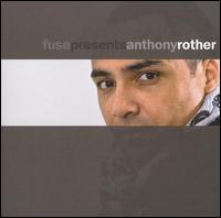 Fuse Presents: Anthony Rother von Anthony Rother