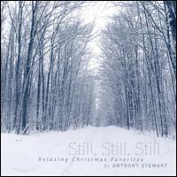 Still, Still, Still Relaxing Christmas Favorites von Anthony Stewart