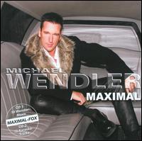 Maximal von Michael Wendler