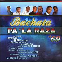 Bachata Pa' la Raza '09 von Various Artists