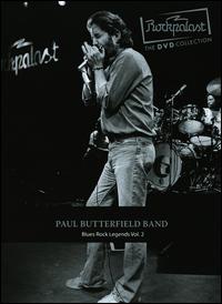 Rockpalast: Blues Rock Legends, Vol. 2 von Paul Butterfield